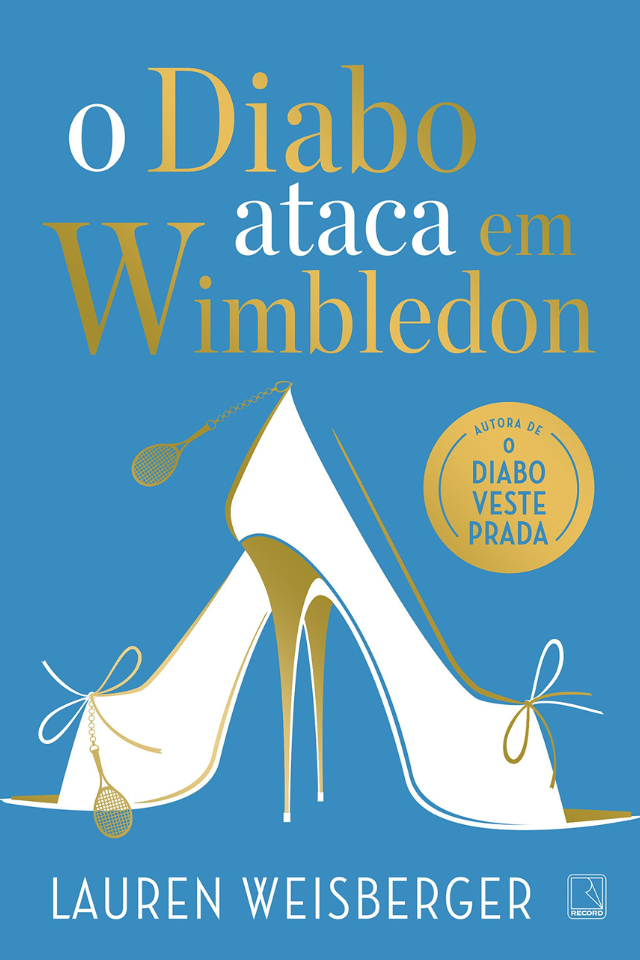 O Diabo ataca em Wimbledon - O mundo do tênis profissional feminino nos bastidores.